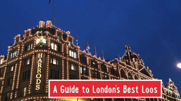a guide to london's best loos