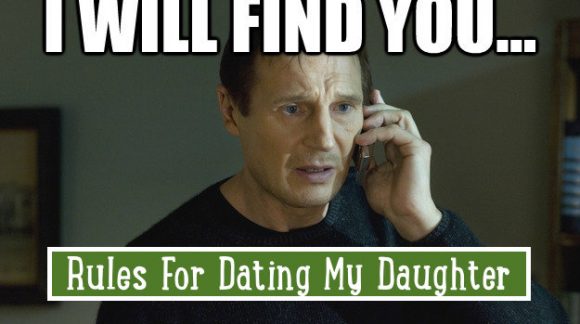 rules for dating my daughter