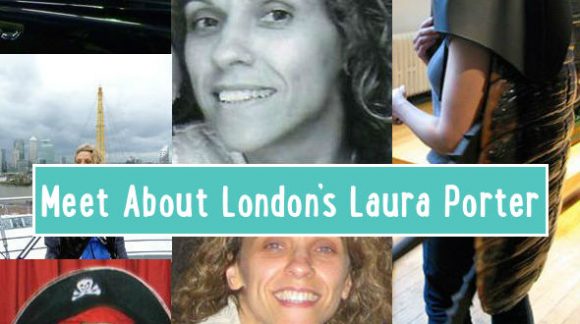 Laura Porter About London