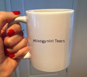 Misogynists Tears Mug