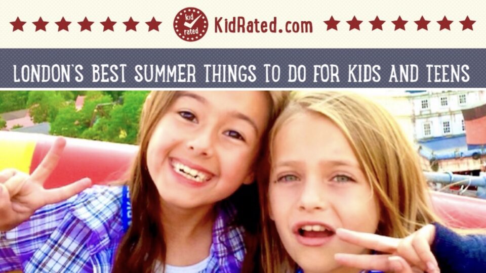LONDON’S BEST SUMMER FESTIVALS, EVENTS AND ACTIVITIES FOR KIDS AND TEENS
