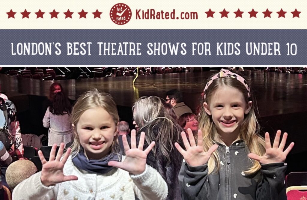 London's Best Theatre Shows for Teens and Older Kids KidRated